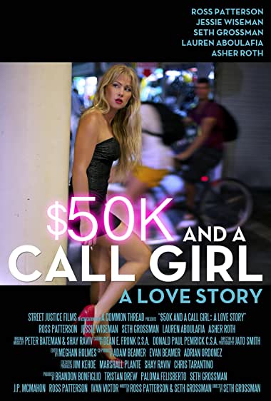 $50K and a Call Girl: A Love Story Watch Online