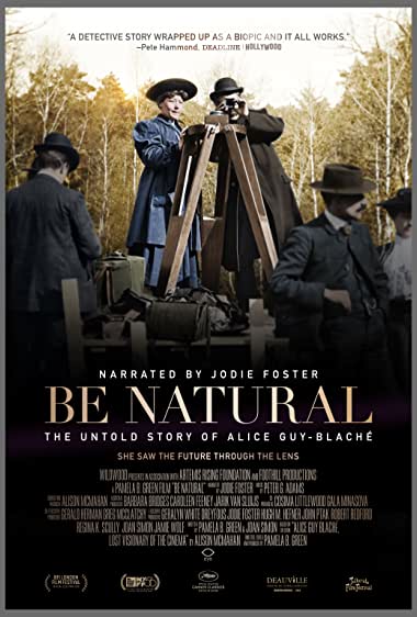 Be Natural: The Untold Story of Alice Guy-Blaché Movie Watch Online