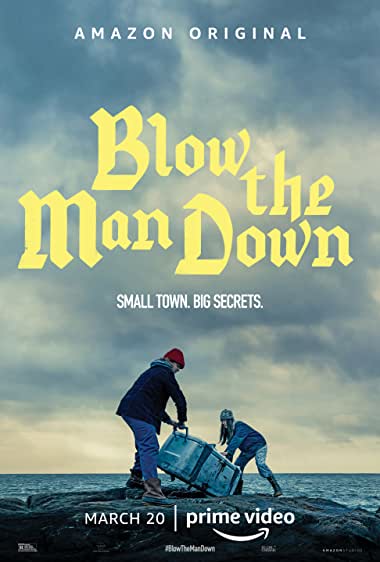 Blow the Man Down Watch Online