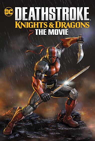 Deathstroke Knights & Dragons: The Movie Watch Online