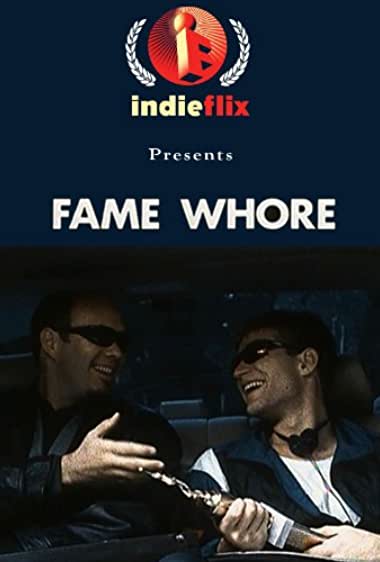 Fame Whore Filmi İzle