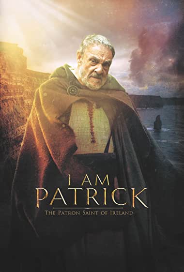 I Am Patrick: The Patron Saint of Ireland Watch Online