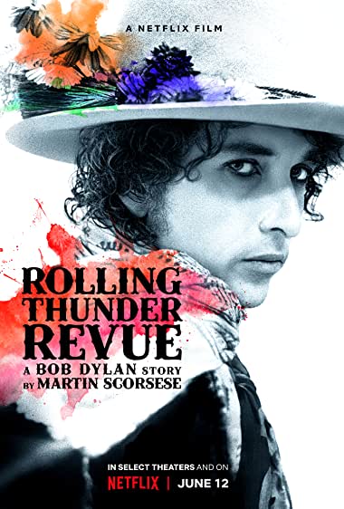 Rolling Thunder Revue: A Bob Dylan Story by Martin Scorsese Watch Online