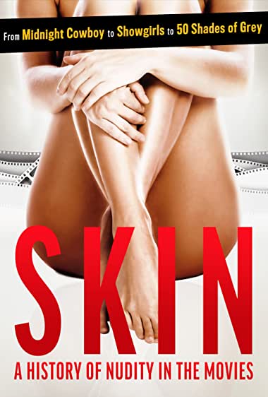Skin: A History of Nudity in the Movies Watch Online