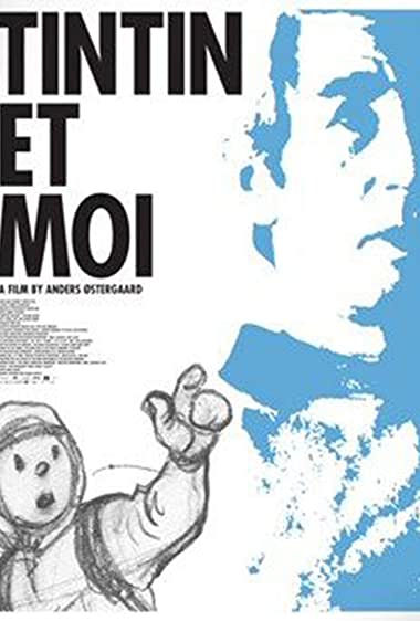 Tintin et moi Watch Online