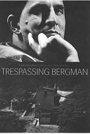 Trespassing Bergman Watch Online