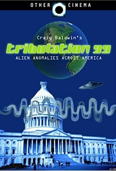 Tribulation 99: Alien Anomalies Under America Watch Online