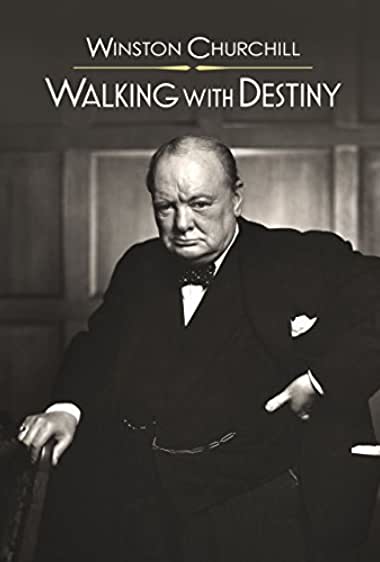 Winston Churchill: Walking with Destiny Watch Online